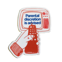 Vinyl sticker with Tv image and text that reads " Parental Discretion Advised"