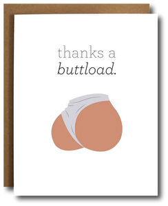 Thank you card with "Thanks a buttload" and a cartoon image of a woman's butt