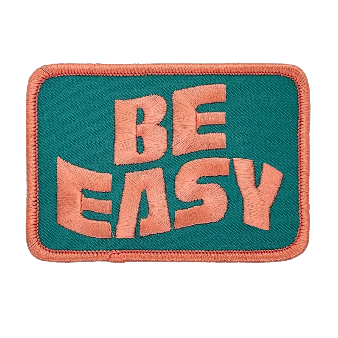 Draplin Design Co. DDC-371 Be Easy embroidered souvenir patch — Pink Rosé lettering on Teeming Teal backing peach merrow border 3.5 inch patch