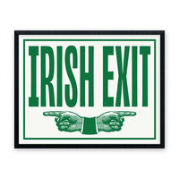 Framed Irish Exit print with green capital letters and two pointing hands on a white background, 11x14, The Simple Man