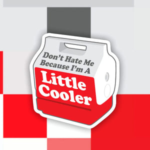 Red and white cooler sticker with sarcastic quote – high-quality weatherproof vinyl from The Simple Man