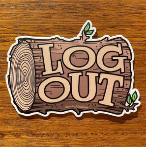 Log Out matte vinyl sticker on wood surface hand illustrated