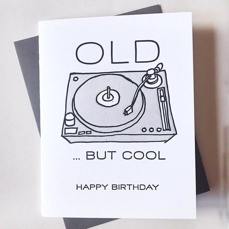 Old But Cool letter pressed Birthday Card