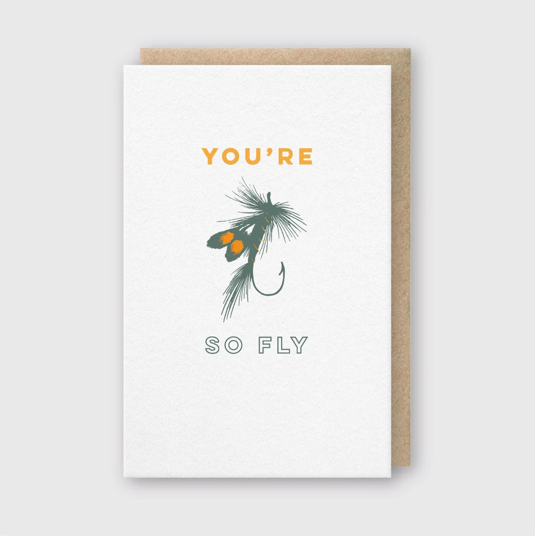 You're So Fly letterpress greeting card with fly fishing hook illustration – funny fishing pun card – The Simple Man
