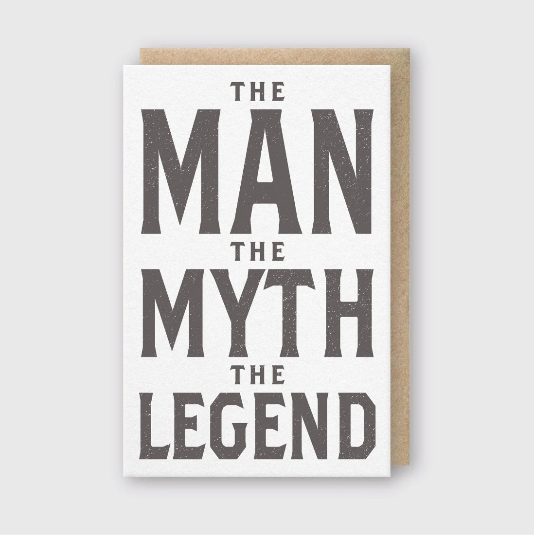 The Man The Myth The Legend letterpress greeting card – bold distressed typography – men's birthday and Father's Day card – The Simple Man