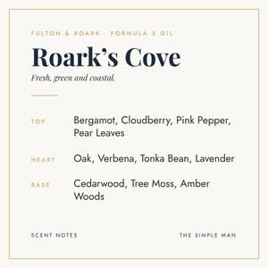 Roark's Cove Formula 5 oil scent notes: bergamot and cloudberry, oak and lavender, cedarwood and tree moss, The Simple Man