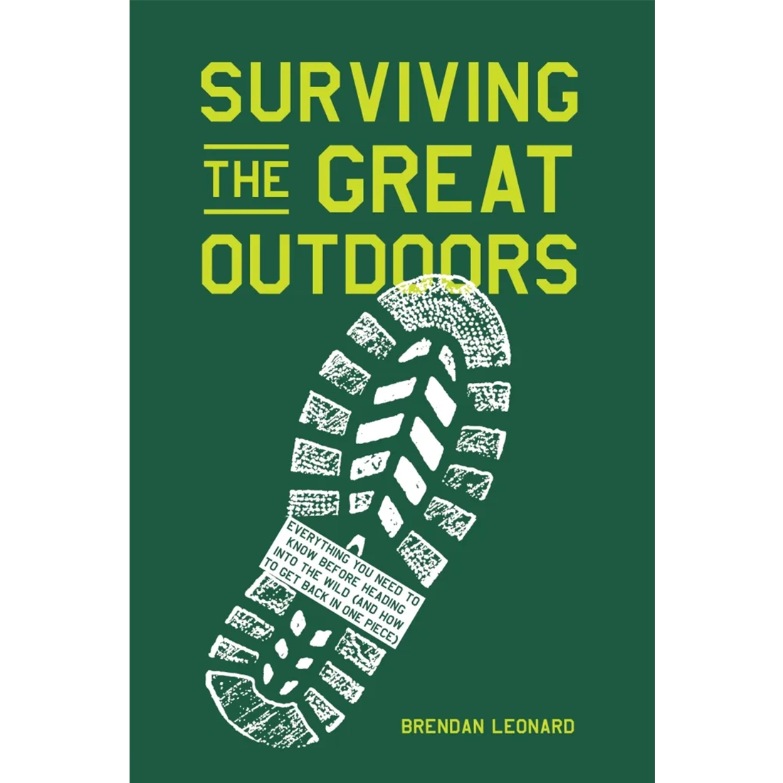 Surviving the Great Outdoors by Brendan Leonard rubber cover field guide book