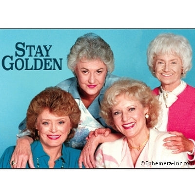 "Stay Golden"-Magnet