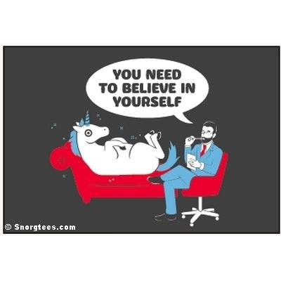 You Need to Believe In Yourself -Magnet