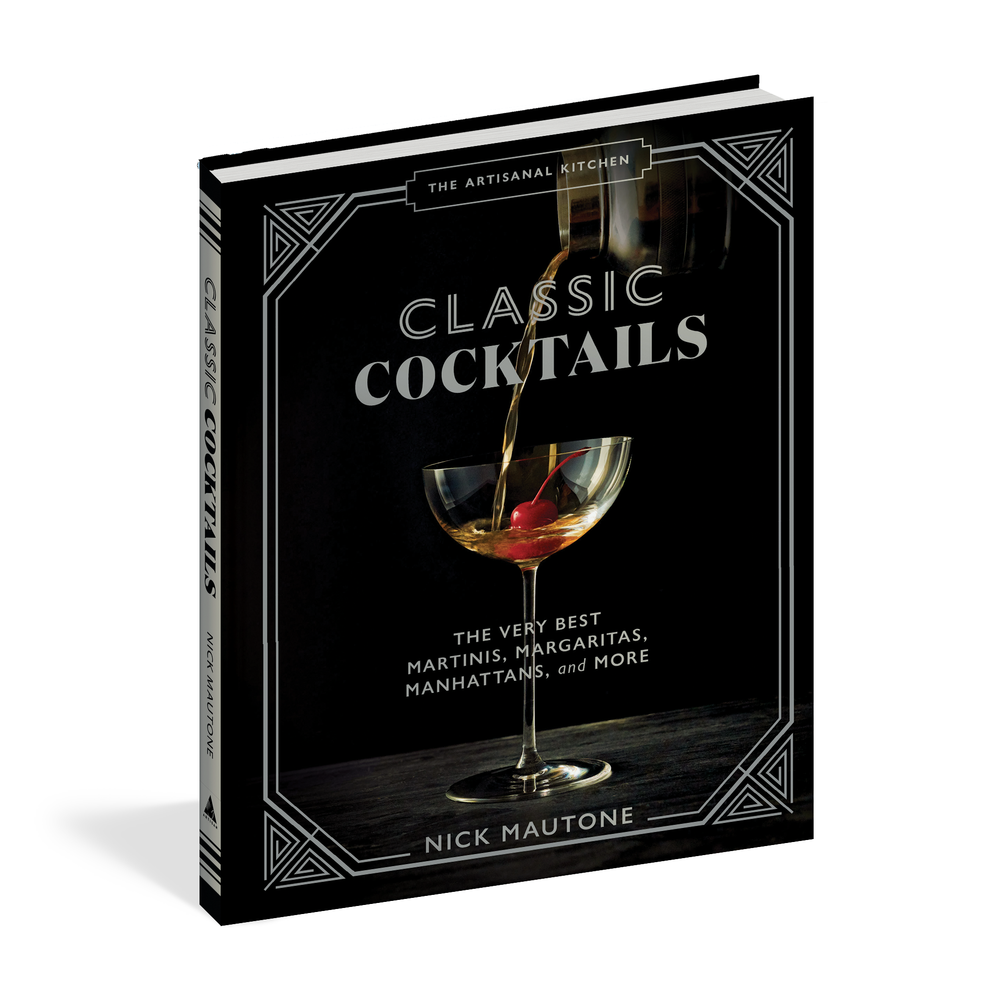 The Artisanal Kitchen: Classic Cocktails