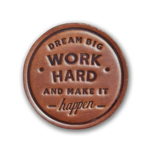Dream Big, Work Hard Leather Coaster