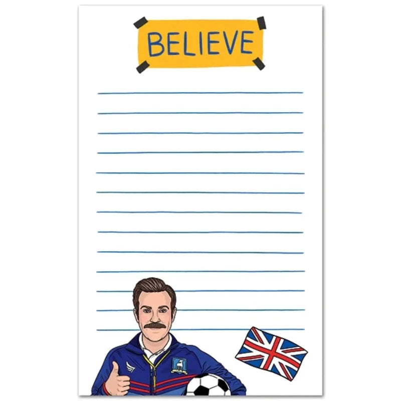 Ted Lasso Believe sign notepad