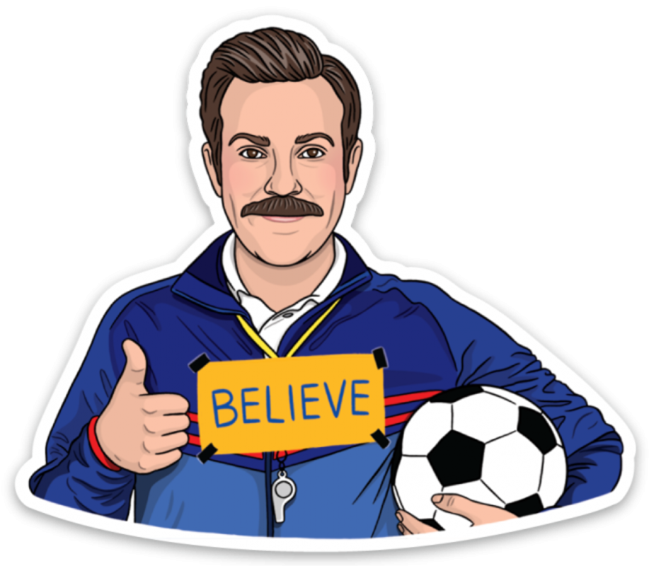 Ted Believe Die Cut Sticker