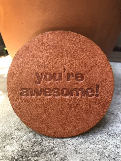 Leather Coaster -"You're Awesome"
