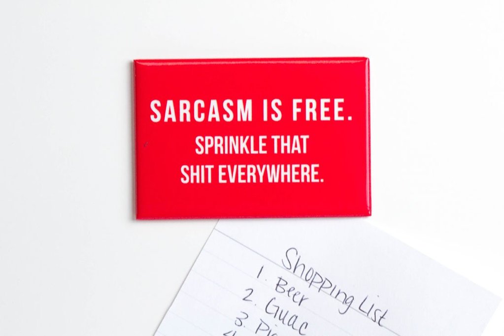 Sarcasm is Free- Magnet